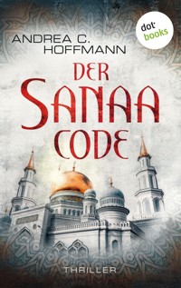 Der Sanaa-Code - Andrea C. Hoffmann - E-Book