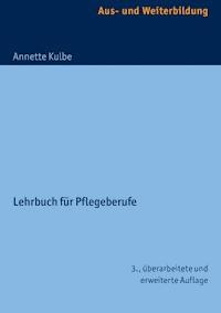 Grundwissen Psychologie, Soziologie und Pädagogik - Annette Kulbe - E-Book