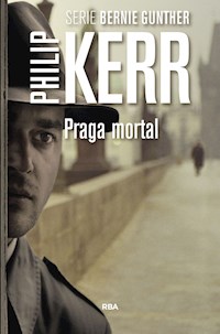 Praga mortal - Philip Kerr - E-Book