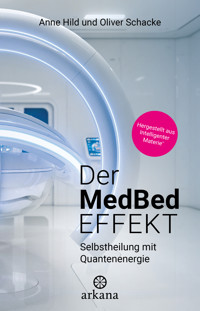 Der MedBed-Effekt - Anne Hild - E-Book