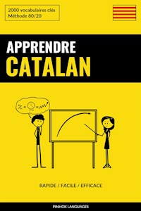 Apprendre le catalan - Rapide / Facile / Efficace - Pinhok Languages - E-Book