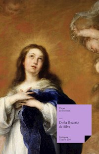 Doña Beatriz de Silva - Tirso de Molina - E-Book