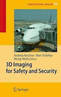 3D Imaging for Safety and Security - - E-Book