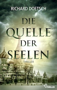 Die Quelle der Seelen - Richard Doetsch - E-Book
