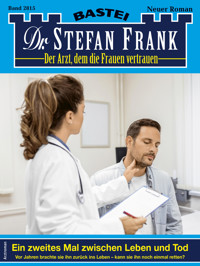 Dr. Stefan Frank 2815 - Stefan Frank - E-Book