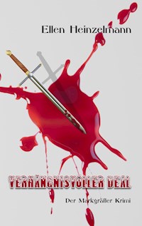 Verhängnisvoller Deal - Ellen Heinzelmann - E-Book
