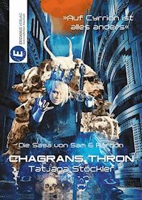 Chagrans Thron - Tatjana Stöckler - E-Book