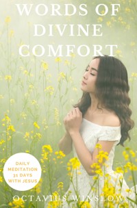 Words of Divine Comfort - 31 days with Jesus - Octavius Winslow - E-Book