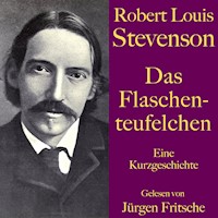 Robert Louis Stevenson: Das Flaschenteufelchen - Robert Louis Stevenson - Hörbuch