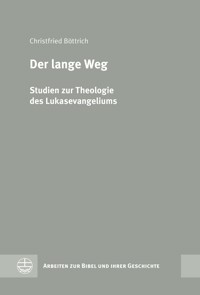 Der lange Weg - Christfried Böttrich - E-Book