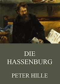 Die Hassenburg - Peter Hille - E-Book