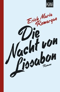 Die Nacht von Lissabon - E.M. Remarque - E-Book