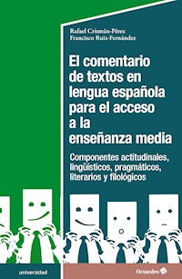El comentario de textos en lengua española para el acceso a la enseñanza media - Rafael Crismán Pérez - E-Book