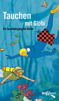 Tauchen mit Globi - Christoph Schuler - E-Book