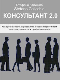 Консультант 2.0 - Stefano Calicchio - E-Book