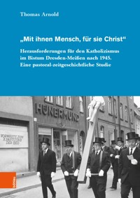 "Mit ihnen Mensch, für sie Christ" - Thomas Arnold - E-Book
