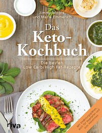 Das Keto-Kochbuch - Maria Emmerich - E-Book