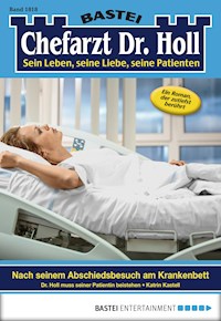 Chefarzt Dr. Holl 1818 - Katrin Kastell - E-Book