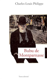 Bubu de Montparnasse - Charles-Louis Philippe - E-Book