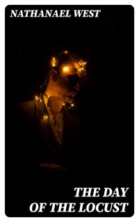 The Day of the Locust - Nathanael West - E-Book