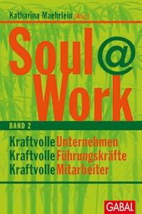 Soul@Work, Band 2 - - E-Book