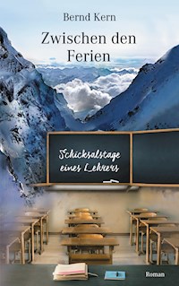 Zwischen den Ferien - Bernd Kern - E-Book