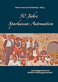50 Jahre Sparkassen-Automation -  - E-Book