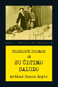 Sherlock Holmes. Su último saludo - Arthur Conan Doyle - E-Book