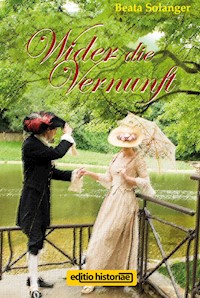 Wider die Vernunft - Beata Solanger - E-Book