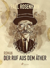 Der Ruf aus dem Äther - Paul Rosenhayn - E-Book