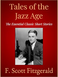 Tales of the Jazz Age - F.Scott Fitzgerald - E-Book