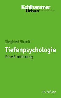 Tiefenpsychologie - Siegfried Elhardt - E-Book
