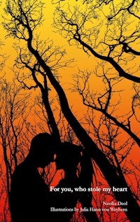 For you, who stole my heart - Navika Deol - E-Book