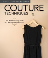 Illustrated Guide to Sewing: Couture Techniques - Fox Chapel Publishing - E-Book