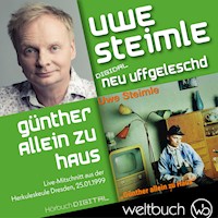 Uwe Steimle: Günther allein zu Haus - Uwe Steimle - Hörbuch