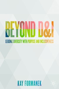 Beyond D&I - Kay Formanek - E-Book