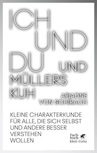 Ich und du und Müllers Kuh - Ariadne von Schirach - E-Book