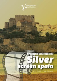 Movies made in Spain - Bob Yareham - E-Book
