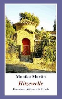 Hitzewelle - Monika Martin - E-Book