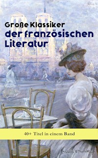 Große Klassiker der französischen Literatur: 40+ Titel in einem Band - Victor Hugo - E-Book