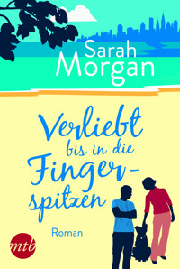 Verliebt bis in die Fingerspitzen - Sarah Morgan - E-Book
