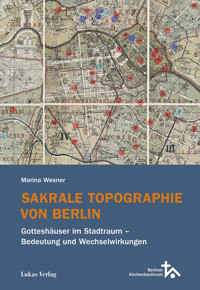 Sakrale Topographie von Berlin - Marina Wesner - E-Book