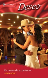 En brazos de su protector - Joan Hohl - E-Book