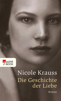 Die Geschichte der Liebe - Nicole Krauss - E-Book