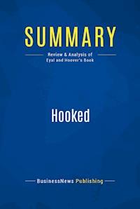 Summary: Hooked - BusinessNews Publishing - E-Book