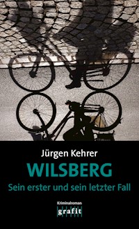 Wilsberg - Sein erster und sein letzter Fall - Jürgen Kehrer - E-Book