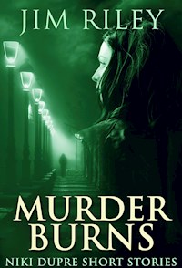 Murder Burns - Jim Riley - E-Book