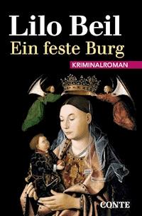 Ein feste Burg - Lilo Beil - E-Book