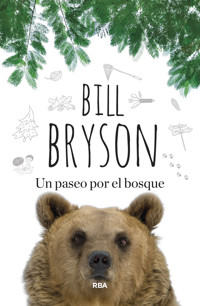 Un paseo por el bosque - Bill Bryson - E-Book