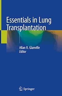 Essentials in Lung Transplantation -  - E-Book